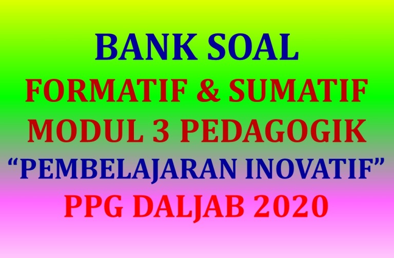 PPG Daljab 2020 Soal Formatif & Sumatif Modul 3
